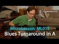 Learn A Blues Turnaround In The Key Of A Blues Guitar Lesson MicroLesson 015 mp3