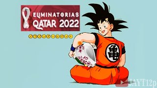 Parodia Eliminatorias Sudamericanas Catar 2022 fecha 9 Dragon Ball Z Super