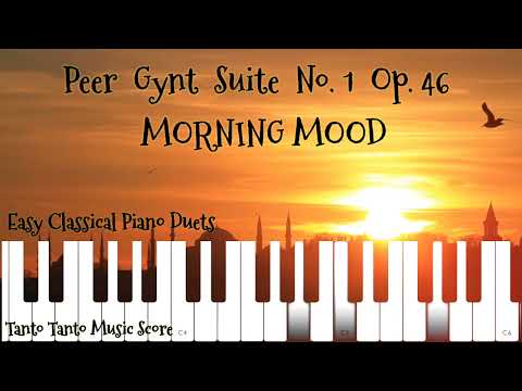 朝 Morning Mood ペール ギュント第1組曲 Op.46  (Piano Duets in C ☆☆☆☆) - エドヴァルド・ハーゲルップ・グリーグ
