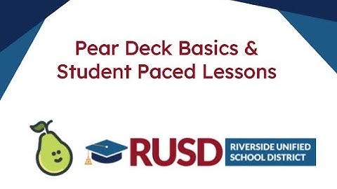 Distance Learning Professional Development Student Paced Lessons Pear Deck Basics
