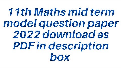 11th Maths mid term model question paper 2022 download as PDF in description box