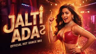 Jalti Ada 🔥| Hot Dance Hindi song | Bollywood Dance |Viral Dance Music | Trending Hindi 2026 |