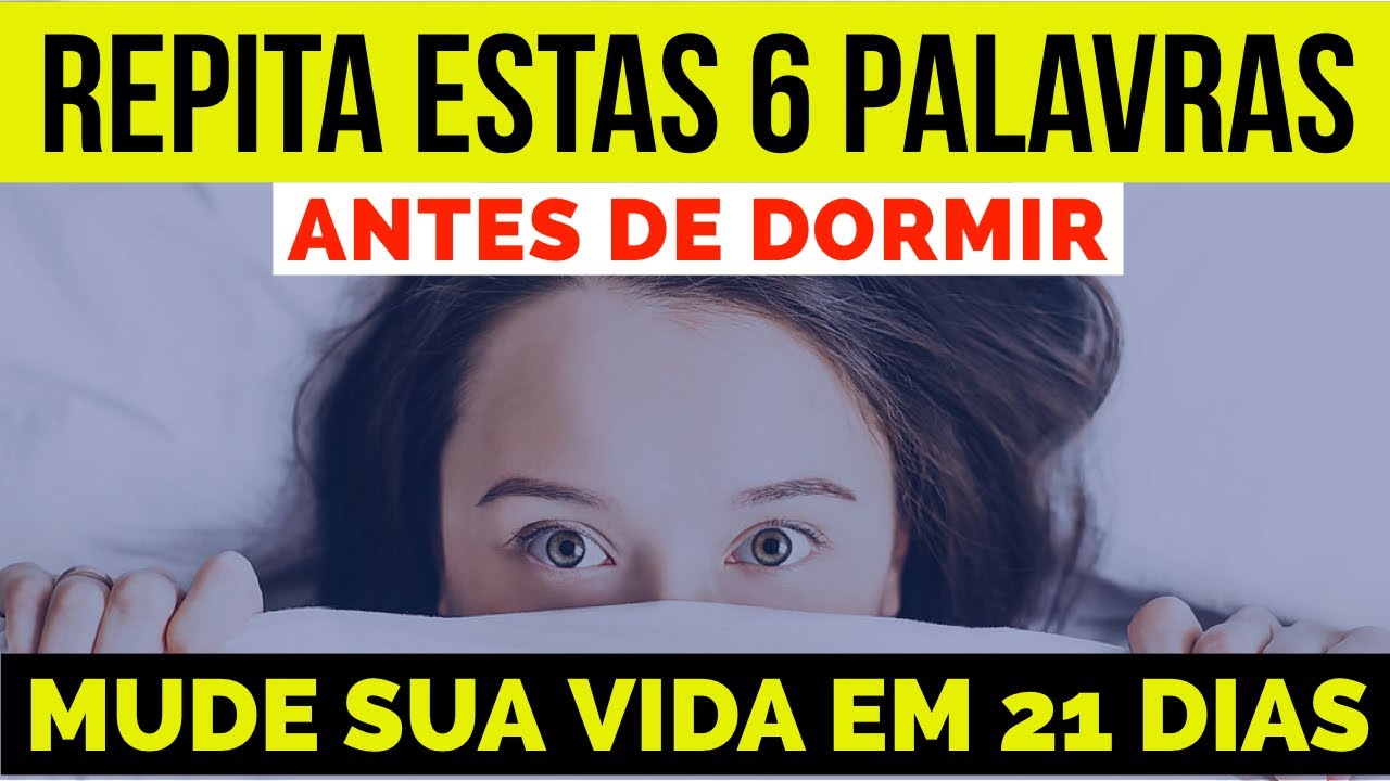 6 PALAVRAS DA LEI DA ATRAÇÃO PARA ANTES DE DORMIR 6 PALAVRAS DA LEI DA ATRAÇÃO PARA ANTES DE DORMIR