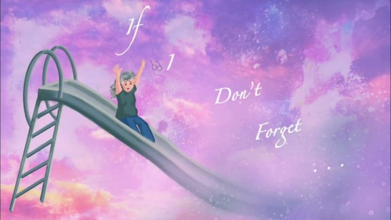 if-i-don-t-forget-youtube