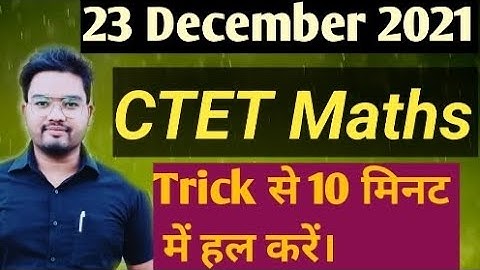 23 December 2021 CTET maths content analysis by Gulab sir #ctet2022 CTET previous year question