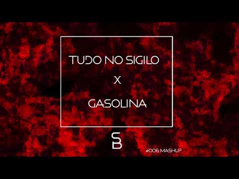 Tudo No Sigilo x Gasolina (Samuele Brignoccolo Tiktok Mashup)