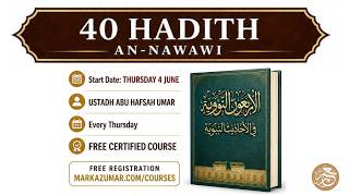 Lesson 8 | Forty Hadith | Ust. Abu Hafsah Umar | College of Hadith