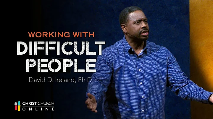 Working with Difficult People I Christ Church I Dr...