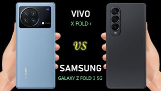 Vivo X Fold Plus vs Samsung Galaxy Z Fold 3 5G