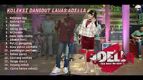 KUMPULAN DANGDUT LAWAS GLEERR VESI OM ADELLA CUMI CUMI AUDIO | FULL ALBUM