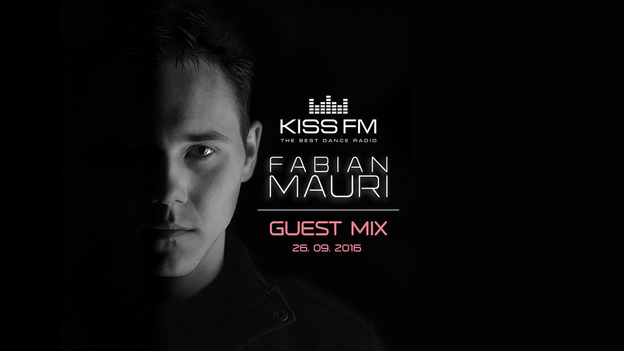 Fabian Mauri - Kiss FM Guest Mix (Best Club Show) 26.09.2016