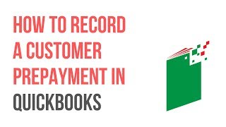 How to Record a Customer Prepayment in Quickbooks