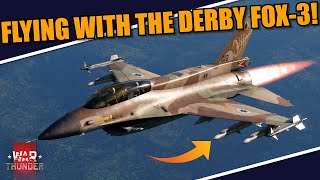 War Thunder DEV - FLYING with the DERBY FOX-3 missiles in BATTLES!