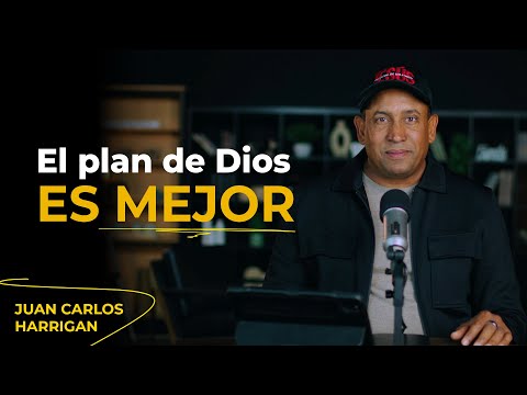 GOD'S PLAN IS BETTER - Pastor Juan Carlos Harrigan | Starting Your Day with God