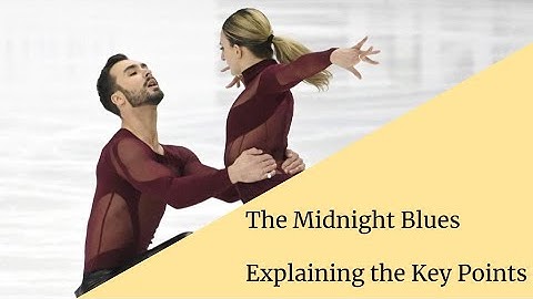 Midnight Blues  - Explaining the Key Points (ISU Ice Dance. 2021-22 Pattern Dance Element)