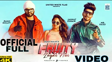 Fruity lagdi hai full song|Ramji gulati|Mr faisu song|jannat zubair|United white flag |Official song