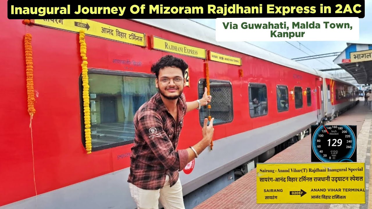 Inaugural Journey Of Mizoram RAJDHANI Express *Sairang To Anand Vihar Terminal*