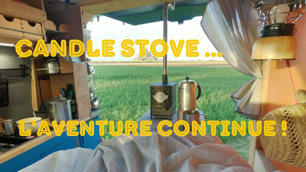 Point sur l'aventure du Candle Stove. Le petit chauffage arrive bientôt