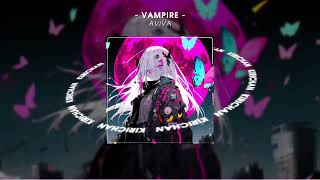 Nightcore - VAMPIRE - AViVA