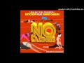 Ketchup – No Laziness ft. Bunji Garlin