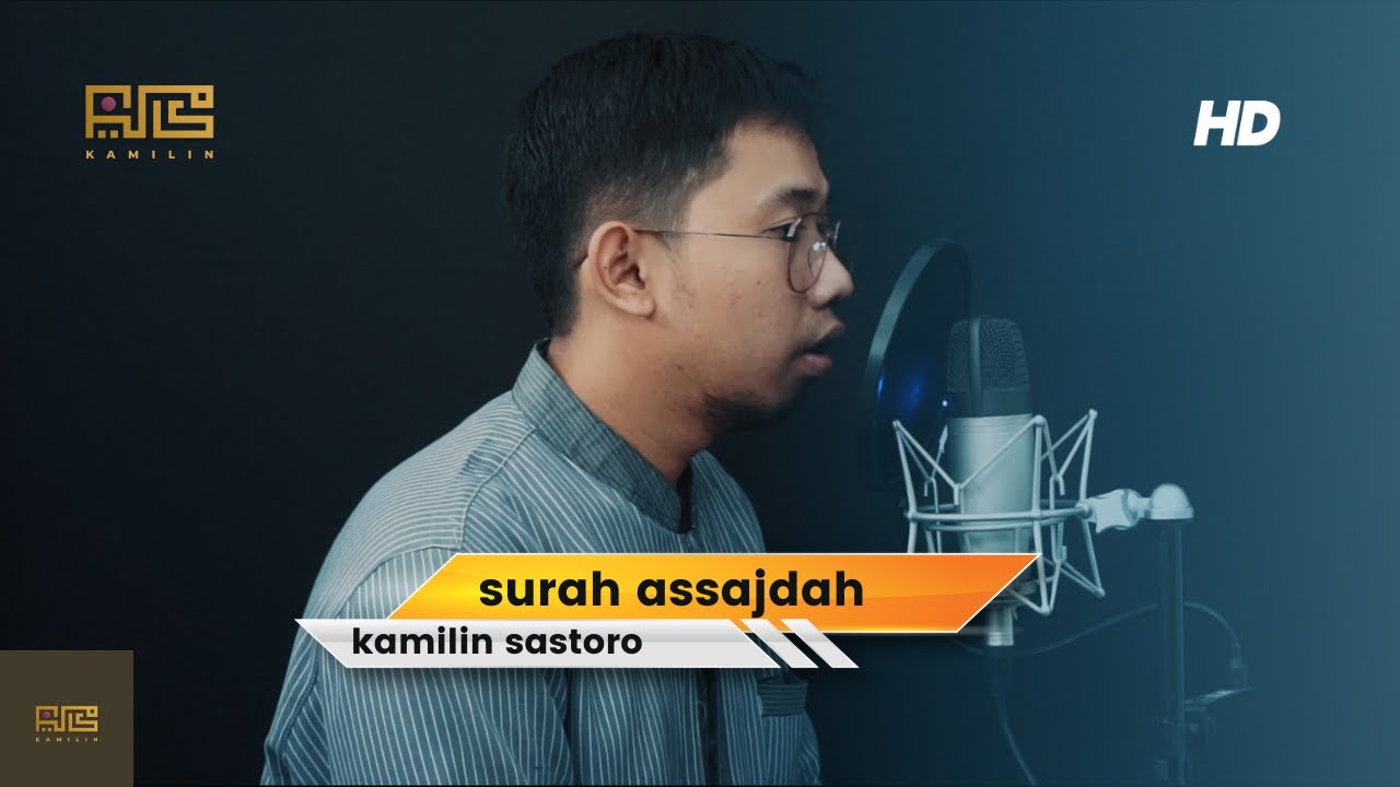MUROTTAL SURAH ASSAJDAH, IRAMA ROST | KAMILIN SASTORO