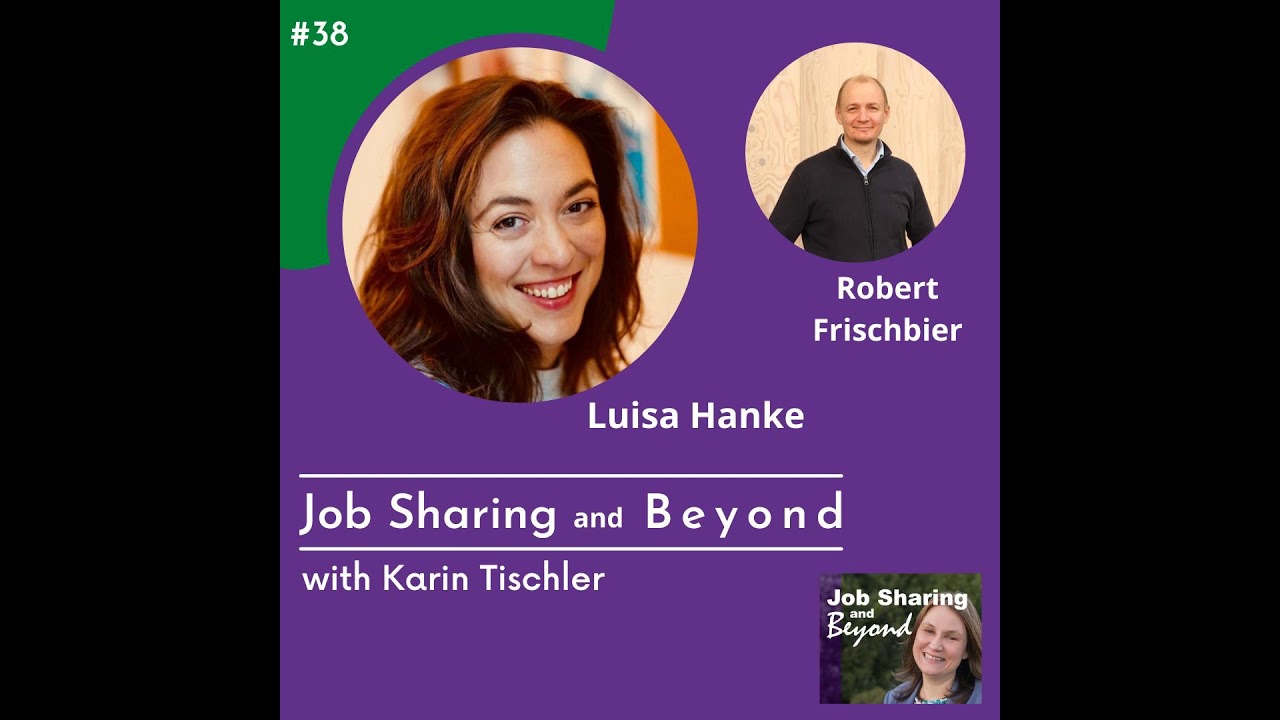 Luisa Hanke: Founder of Vereinbarkeits LAB & Co-creator of Vereinbarkeits Academy with Robert...