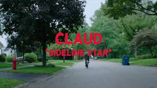 Video thumbnail of "Claud - Sideline Star (Official Lyric Video)"