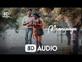 Mannipaya 8d audio  vinnaithaandi varuvaayaa  8d chorus