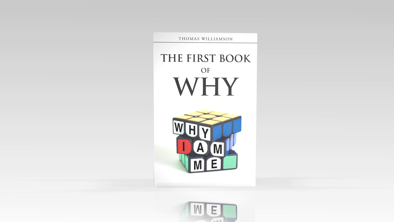 Why Is First The First Book of Why - Why I Am Me! by Thomas Williamson - YouTube