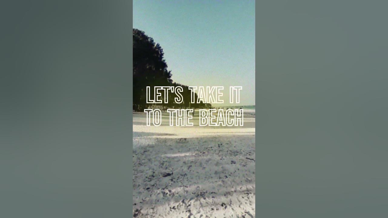 To The Beach (Official Lyric Video) #shorts  #angelyze