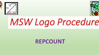 Class 4  MSW Logo procedure Repcount ( part 5)