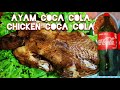 Ayam Coca Cola (Chicken Coca Cola) ไก่บ้านต้มโค้ก