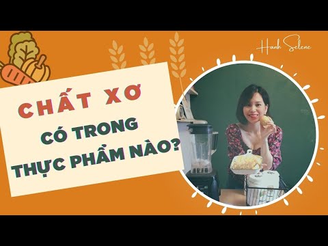 Video Chất xơ có trong thực phẩm nào? 16 loại thực phẩm giàu... - youtube