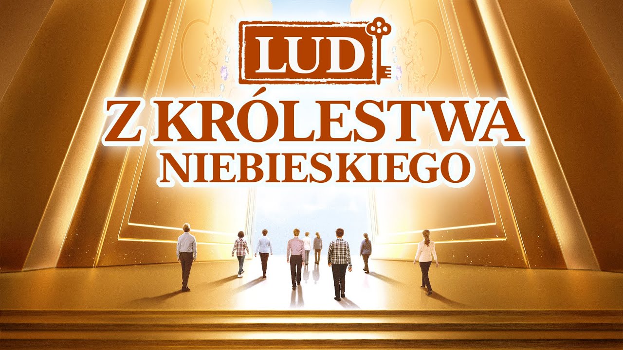 Film chrześcijański 2019 | „Lud z królestwa niebieskiego” Tylko uczciwi wejdą do królestwa Bożego
