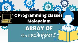 Array of Pointers | C Programming classes in malayalam | Part 18