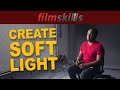 How to Soften Light - Filmmaking and Cinematography Techniques