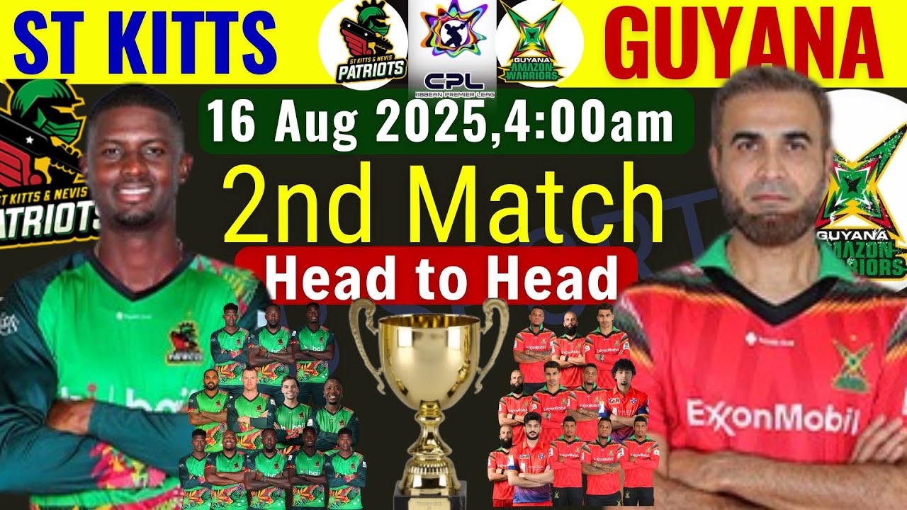 CPL 2025 2nd Match : Guyana Amazon Warriors vs ST Kitts Navis and Patriots Playing 11| CPL 2025 live