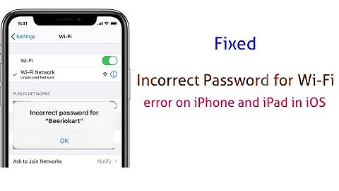 iPhone Wi-Fi Incorrect Password but Entering Correct One after iOS 13/13.3 - Fixed