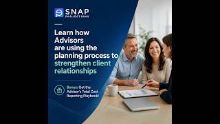 Learn how Advisors are using the planning process to strengthen client relationships