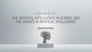 The Artificial Intelligence In Science And The Science In Artificial Intelligence by Science & Cocktails 2,267 views 3 months ago 1 hour, 3 minutes