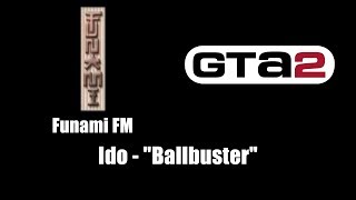 GTA 2 (GTA II) - Funami FM | Ido - Ballbuster