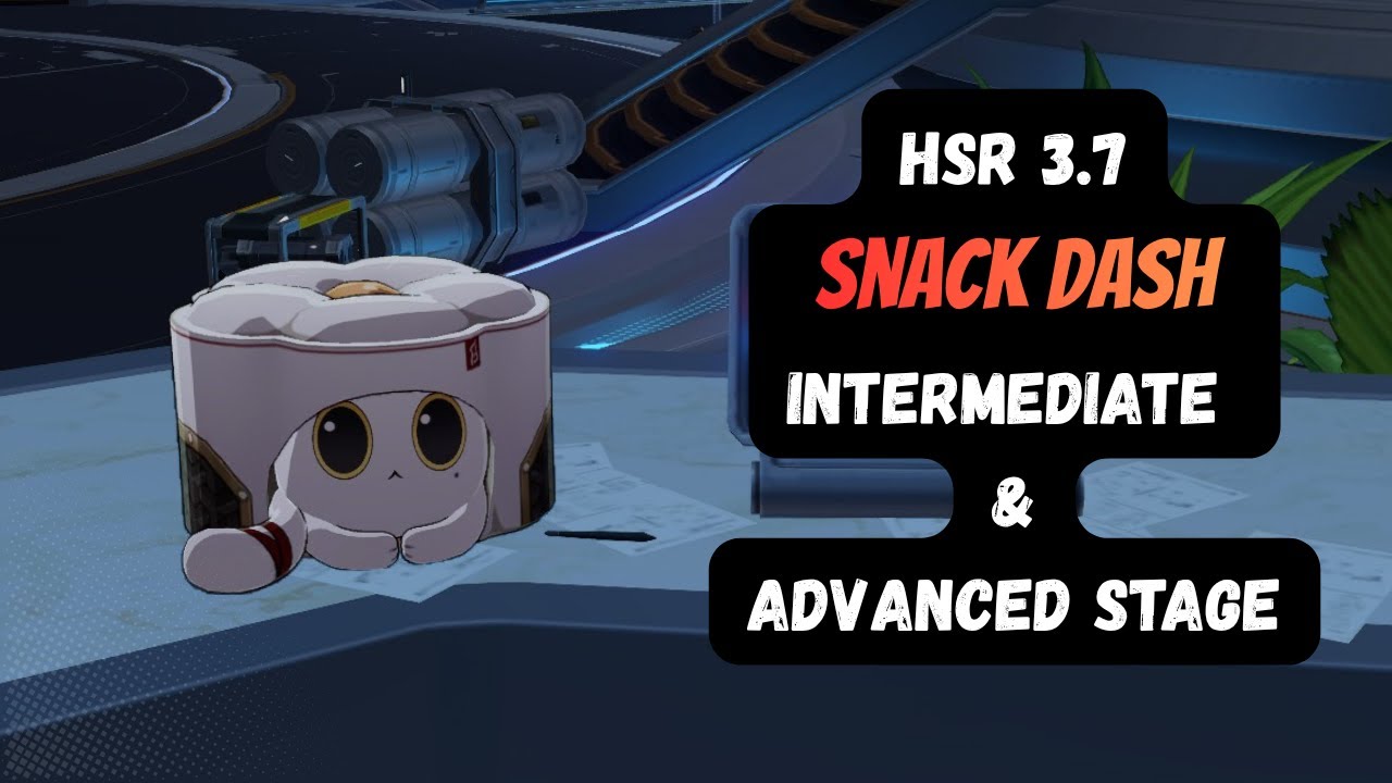[HSR 3.7] Snack Dash Intermediate and Advance Stage - YouTube