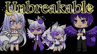 Video thumbnail of "Unbreakable | Gacha Life | GLMV"