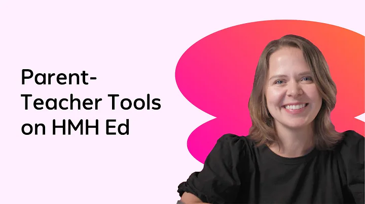 Parent-Teacher Tools on HMH Ed