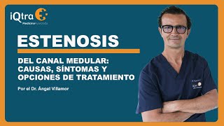 Estenosis del canal medular: causas, síntomas y opciones de tratamiento
