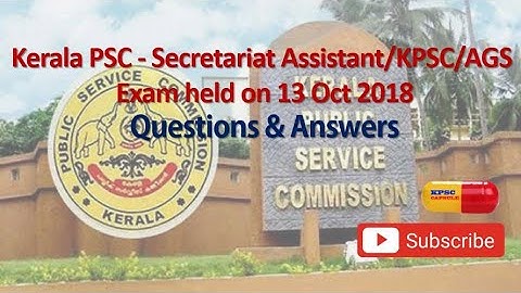 Kerala PSC-Secretariat Assistant/KPSC/AGS Exam Q&A held on 13/10/2018 #KPSC #SecretariatAssistant