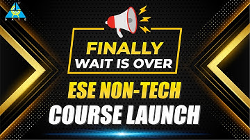 Finally Wait is Over | ESE NON-TECH Course Launch
