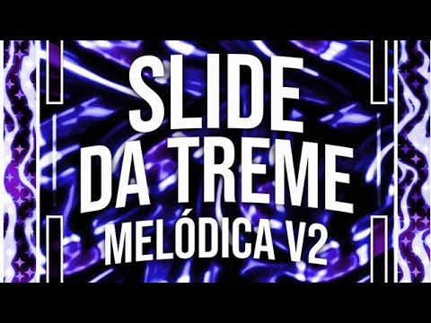 SLIDE DA TREME MELÓDICA V2 - DJ FNK, Polaris