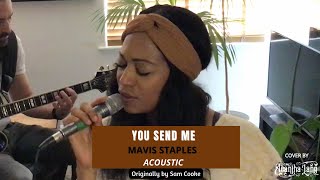 You Send Me  - Mavis Staples (Acoustic Cover by Acantha Lang)