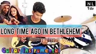 Long Time Ago In Bethlehem🎅🌲  Guitar Instrumental